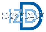 Interdisziplinäres Zentrum für Dialekte und Sprachvariation (IZD)