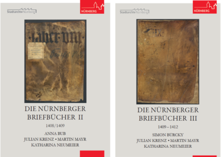 Zum Artikel "Februar 2024: NEUERSCHEINUNG: Die Nürnberger Briefbücher. Bearbeitet von Katharina Neumeier, Anna Bub, Simon Bürcky, Julian Krenz und Martin Mayr"