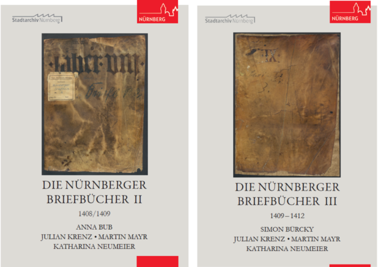Februar 2024: NEUERSCHEINUNG: Die Nürnberger Briefbücher. Bearbeitet von Katharina Neumeier, Anna Bub, Simon Bürcky, Julian Krenz und Martin Mayr